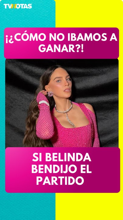 ¿Cómo no íbamos a ganar?  Belinda "bendijo" el partido de México y se robó todas las miradas