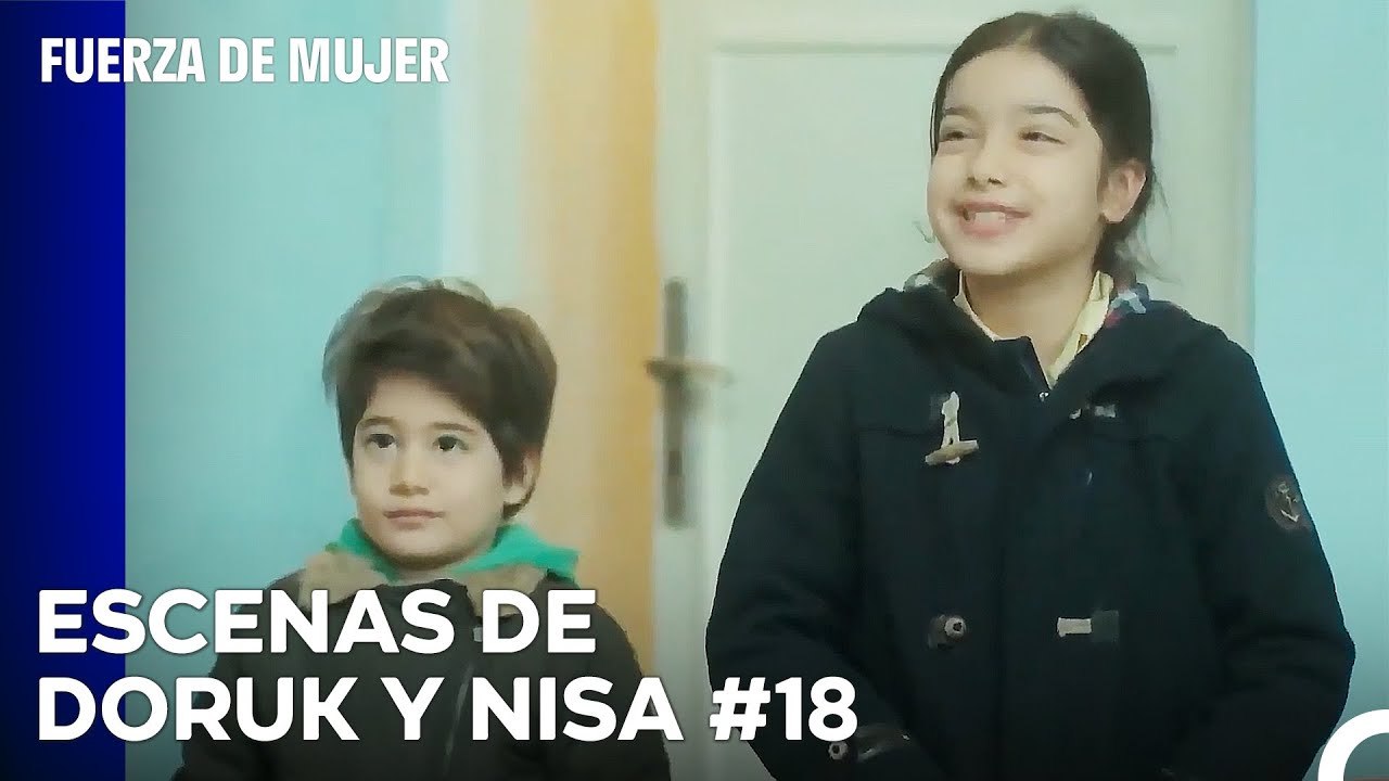De Principio A Fin, Nisa Y Doruk Parte 18 - Fuerza De Mujer