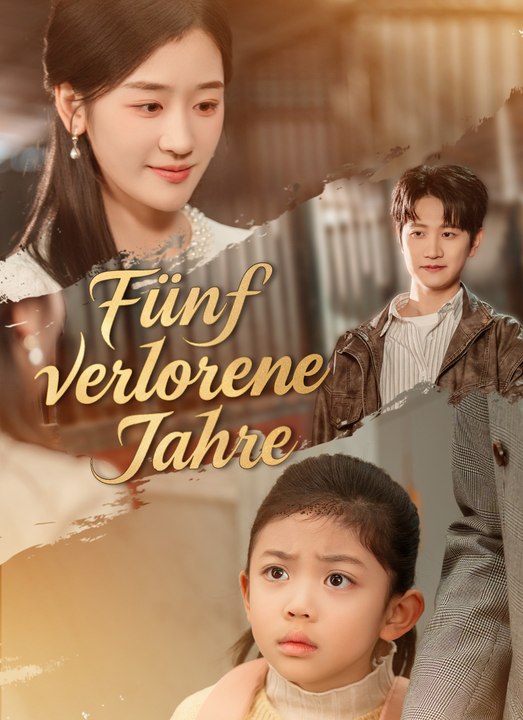 Fünf verlorene Jahre | Full 60 Eps SD Drama 2026