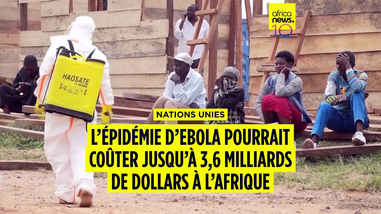 L’épidémie d’Ebola pourrait coûter jusqu’à 3,6 milliards de dollars à l’Afrique