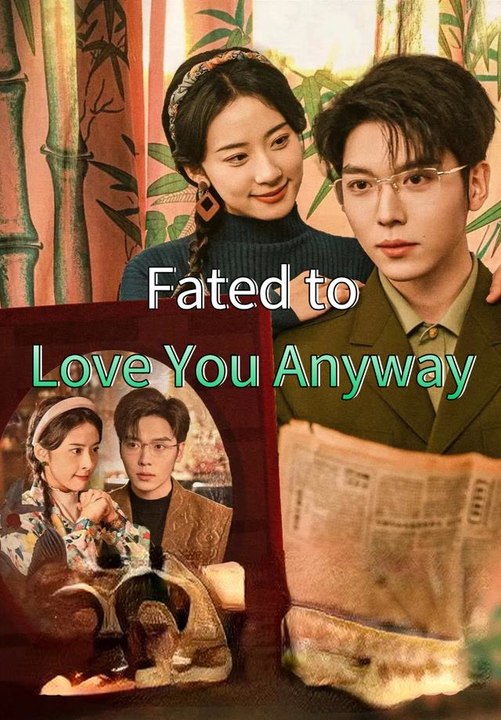 Fated to Love You Anyway | Full Series | Short Drama English