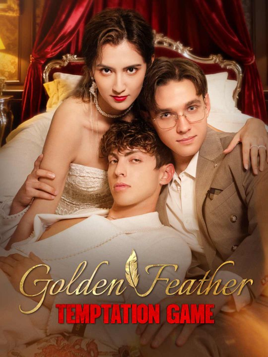 Golden Feather: Temptation Game | Short Drama Full HD 1080p