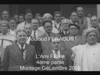 Mouloud FERAOUN, L'Ami Fidèle (4ème partie)