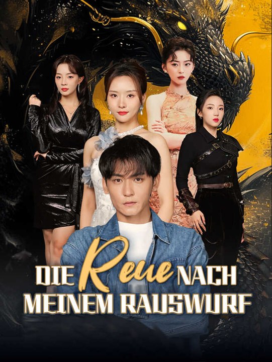 Die Reue nach meinem Rauswurf | Komplette Serie | Short Drama Deutsch