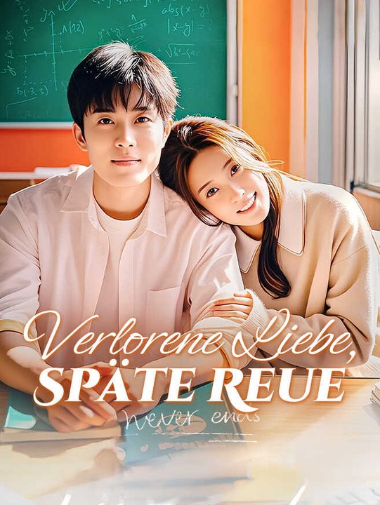 Verlorene Liebe, Späte Reue | Komplette Serie | Short Drama Deutsch