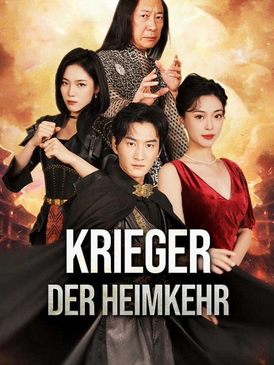 Krieger der Heimkehr | Komplette Serie | Short Drama Deutsch