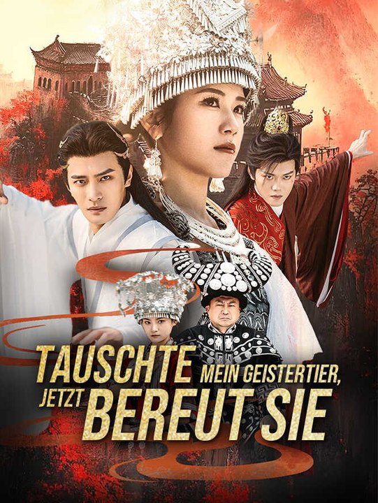 Tauschte mein Geistertier, jetzt bereut sie | Komplette Serie | Short Drama Deutsch