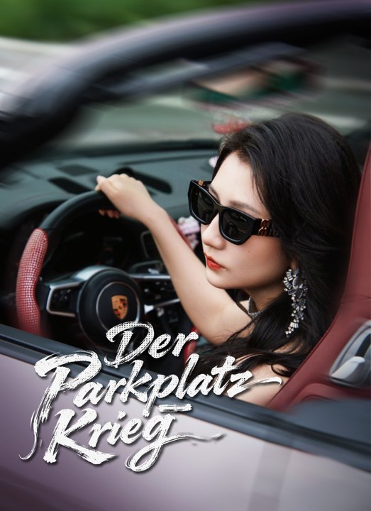 Der Parkplatz-Krieg | Full 35 Eps SD Drama 2026
