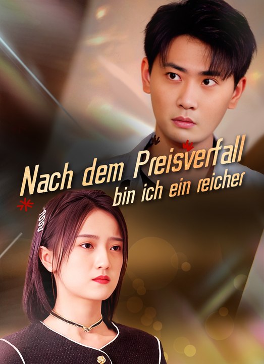 Nach dem Preisverfall bin ich ein reicher Mann | Full 96 Eps SD Drama 2026