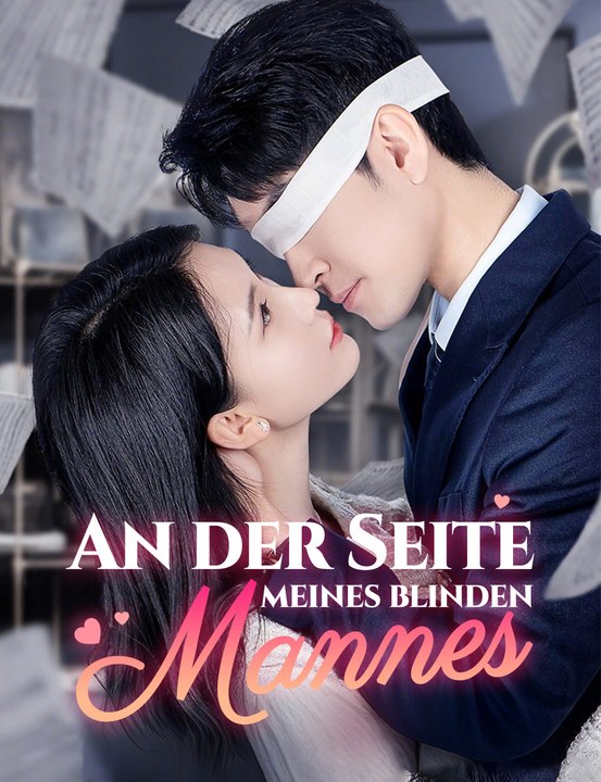 An der Seite   meines blinden Mannes - Full Drama | German Sub 2026
