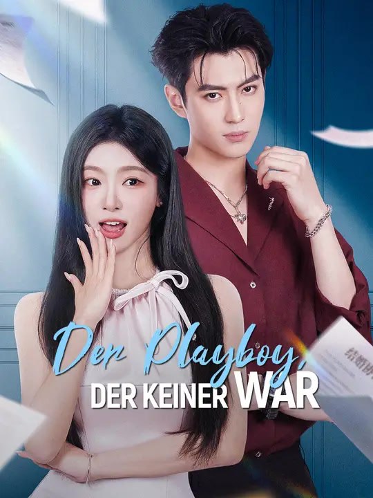 Der Playboy, der keiner war | Komplette Serie | Short Drama Deutsch