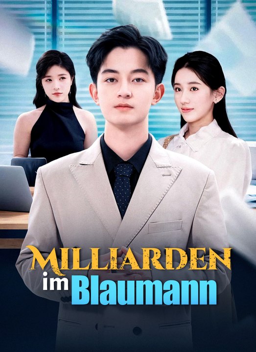 [Synchron] Milliarden im Blaumann | Full 69 Eps SD Drama 2026