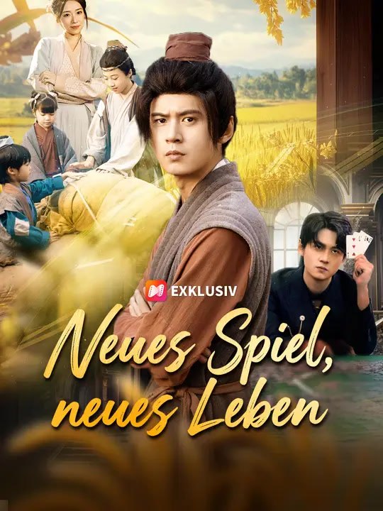 Neues Spiel, neues Leben | Komplette Serie | Short Drama Deutsch