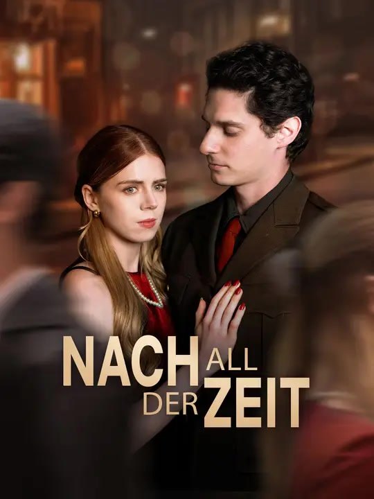 Nach all der Zeit | Komplette Serie | Short Drama Deutsch