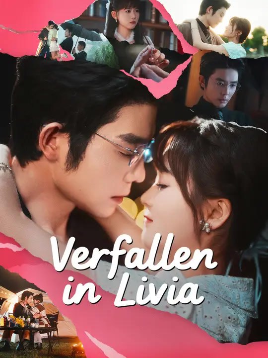 Verfallen in Livia | Komplette Serie | Short Drama Deutsch