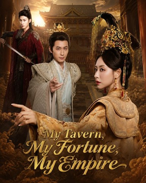 My Tavern, My Fortune, My Empire | Viral Short Drama | Rise to Power, Business Empire & Historical Revenge - Full EP - ENGSUB