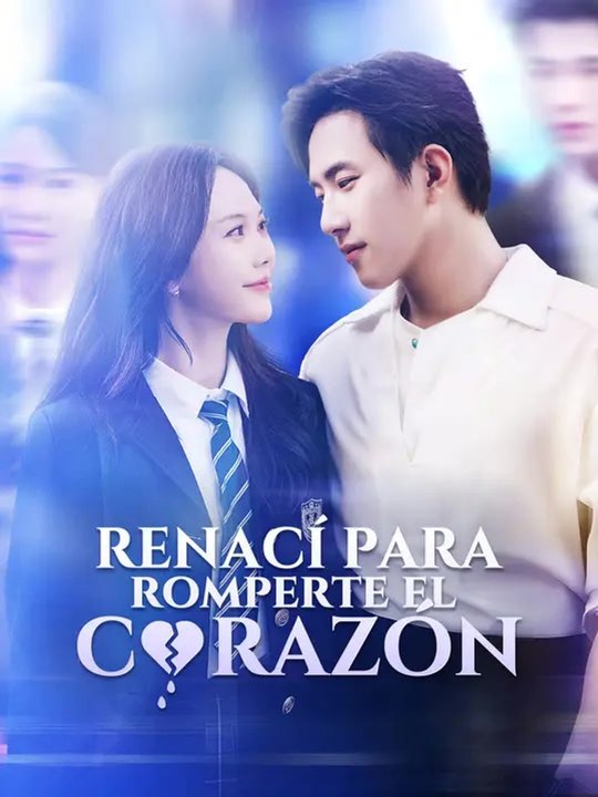 Renací para romperte el corazón Serie Completa Español Episode GoldReel TV