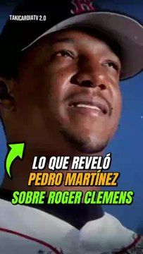 Lo que dijo Pedro Martinez sobre Roger Clemens