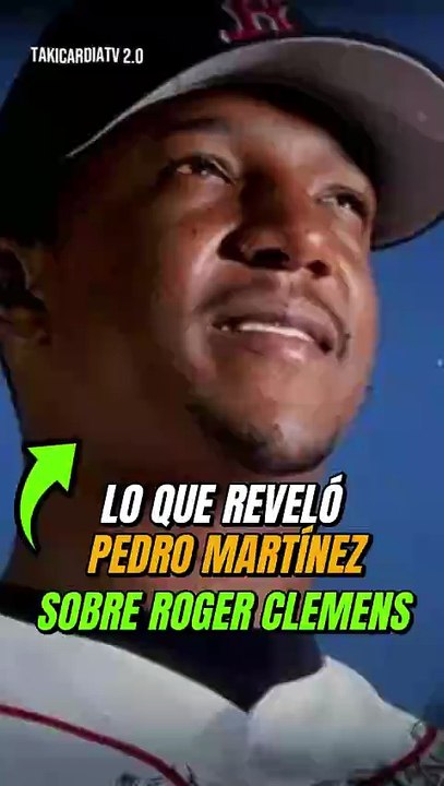 Lo que dijo Pedro Martinez sobre Roger Clemens