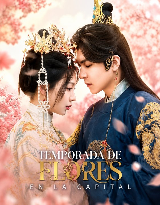 Temporada de Flores en la Capital | Drama Corto Viral | Romance Imperial, Amor Prohibido y Secretos del Palacio | Episodios completos | Español