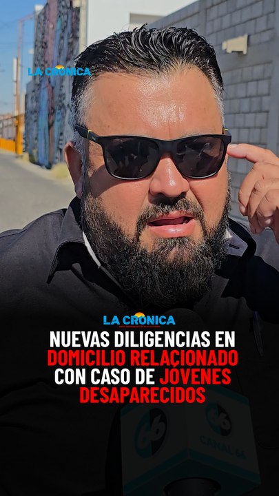 Nuevas diligencias en domicilio relacionado con caso de jóvenes desaparecidos