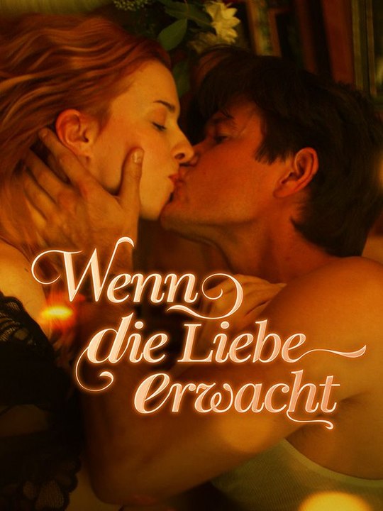Wenn die Liebe erwacht Ganze Folge