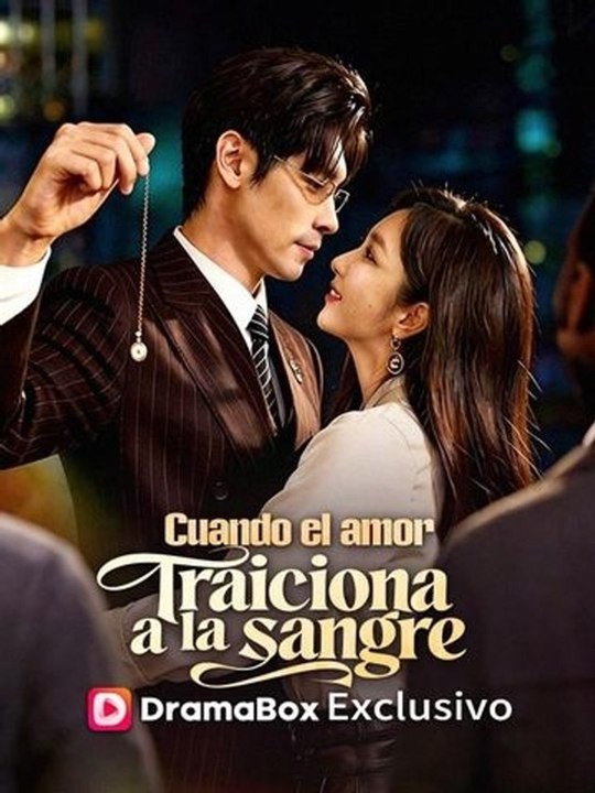 Cuando El Amor Traiciona a La Sangre Doblado Reelshort Full EPS (Exclusive)