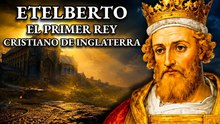 El primer gran rey cristiano de Inglaterra: La historia de Etelberto de Kent