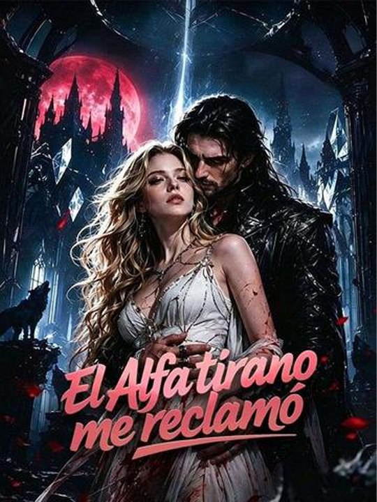El Alfa tirano me reclamó🐺💗 Completo