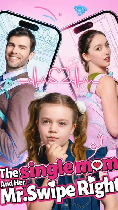 The Single Mom & Mr. Swipe Right - Full Episode (ENGSUB) | Billionaire Romance, Secret Baby #AKT