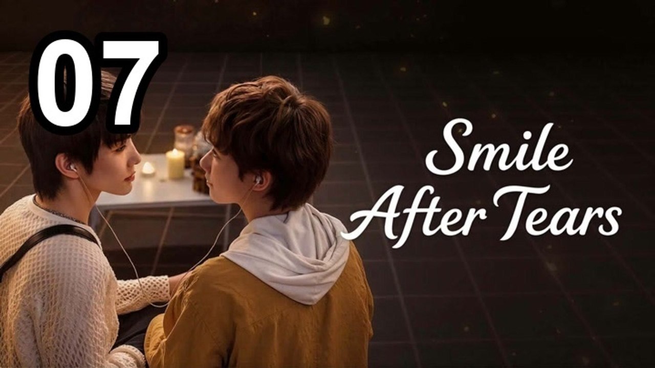 Smile after Tears (2026) - Episode 7 Eng Sub | Asian Series EN SUB