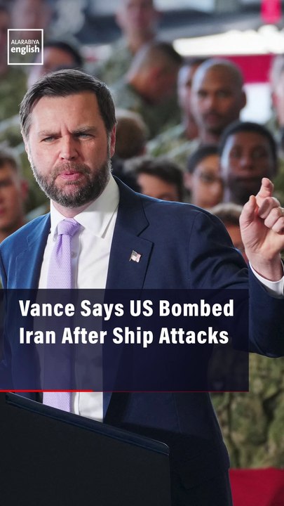 Vance Says US Bombed Iran After Ship Attacks