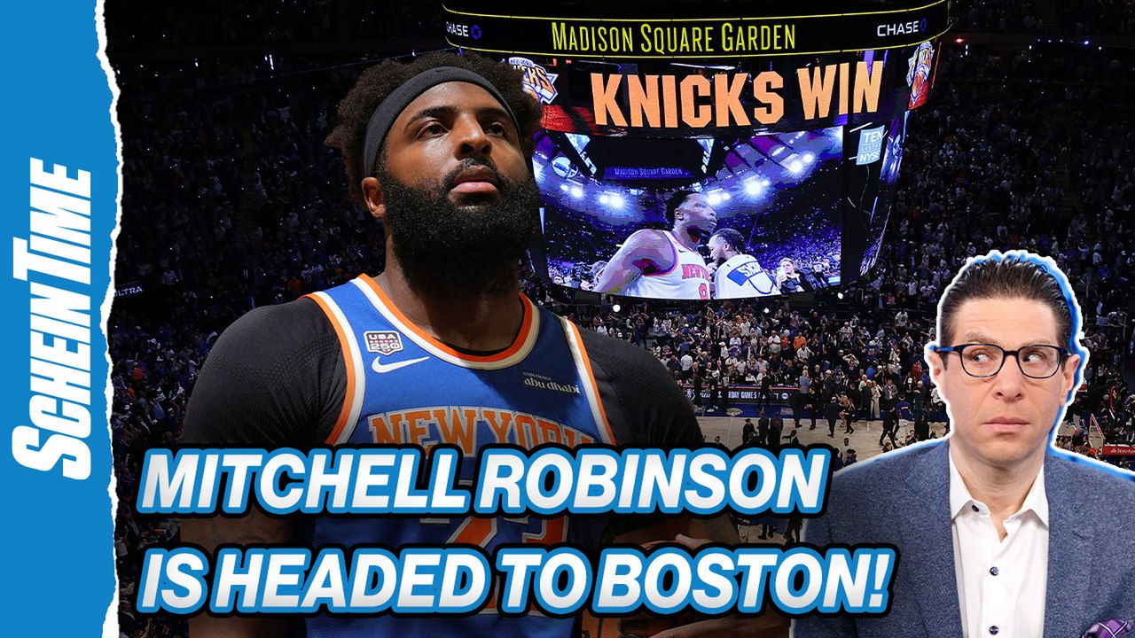Mitchell Robinson Signs with Boston! | Schein Time
