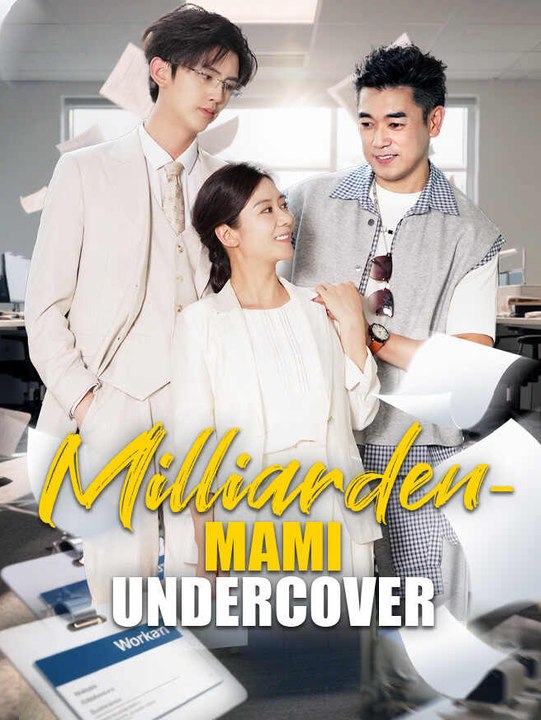 Milliarden-Mami Undercover | Komplette Serie | Short Drama Deutsch
