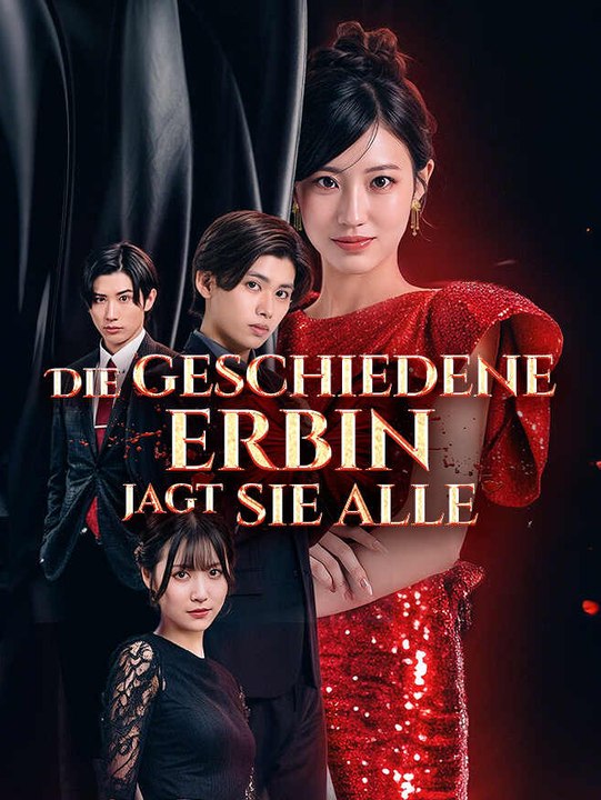 Die geschiedene Erbin jagt sie alle | Komplette Serie | Short Drama Deutsch