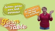 Mga kasabihan ni Tiyang Susan! | Farm To Table