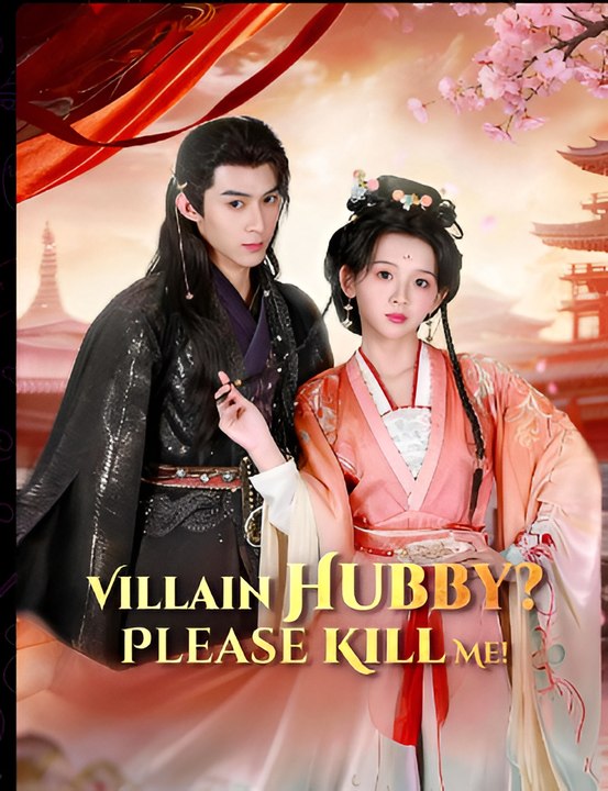 Villain Hubby Please Kill Me