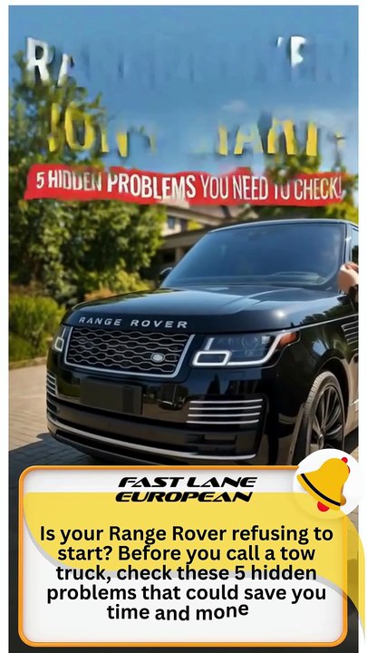 Range Rover Won't Start 5 Hidden Problems You Need to Check!