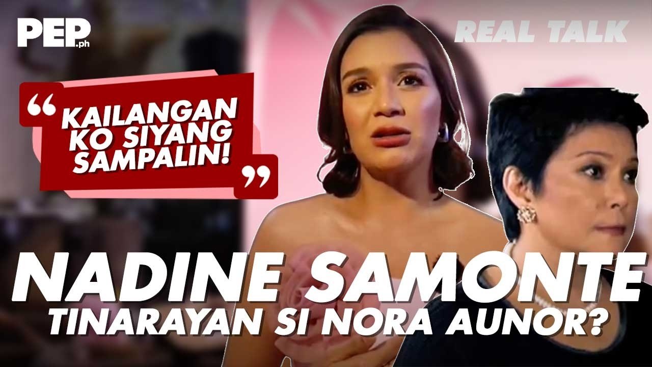Nadine Samonte and her unforgettable memories with Superstar NORA AUNOR! | #PEPRealTalk