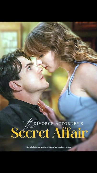 The Divorce Attorney's Secret Affair - FULL | Reelshort