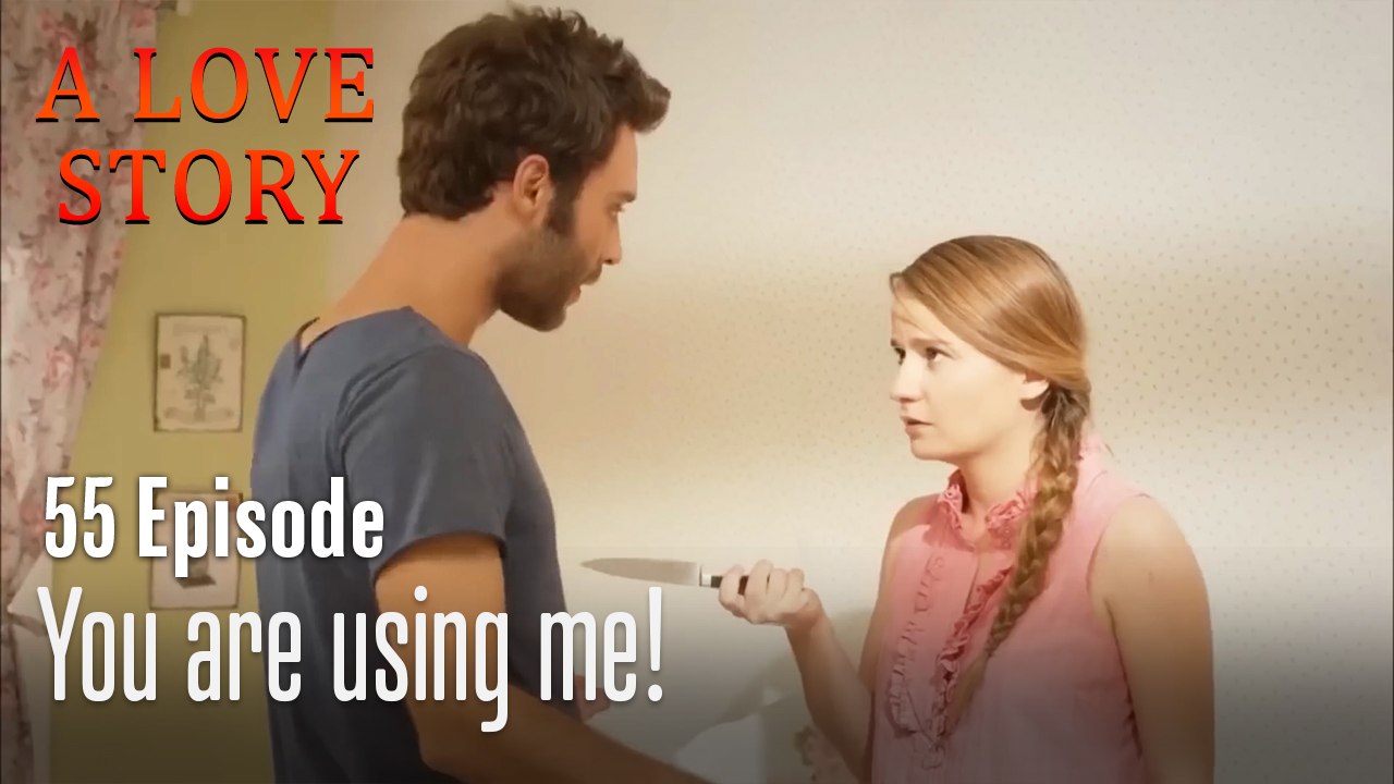 You are using me!-Episode 55