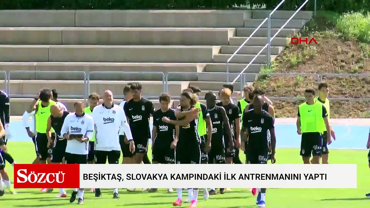 Beşiktaş, Slovakya kampındaki ilk antrenmanını yaptı