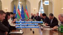UE aposta no Cáucaso do Sul: Ursula von der Leyen reúne-se com Aliyev