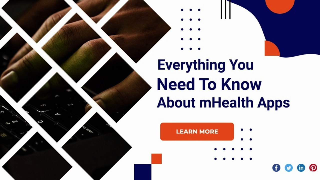 Everything You Need To Know About mHealth Apps