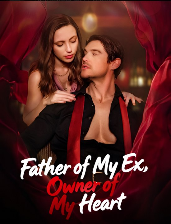 Father Of My Ex, Owner Of My Heart