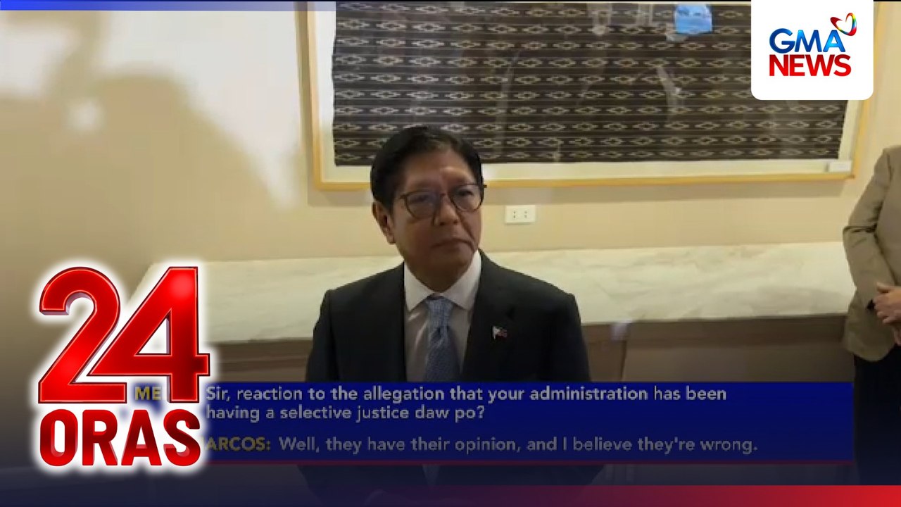 PBBM sa umano'y ‘selective justice’ ng kaniyang administrasyon – I believe they’re wrong | 24 Oras