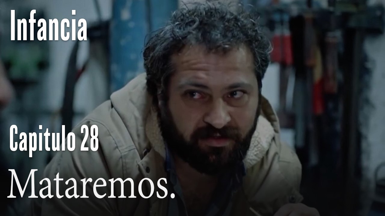 Mataremos.- İnfancia Episodio 28