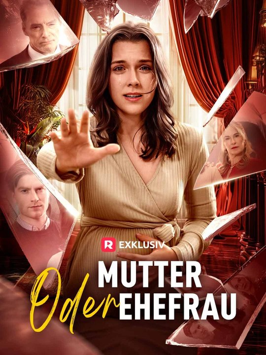 Mutter oder Ehefrau Ganze Folge