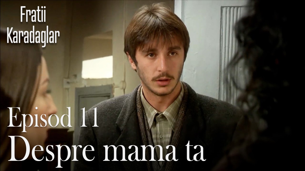 Despre mama ta-Fratii Episod 11