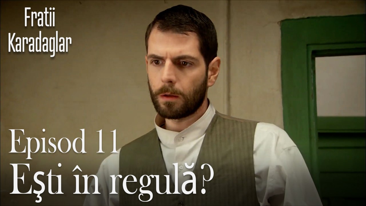 Eşti în regulă-Fratii Episod 11